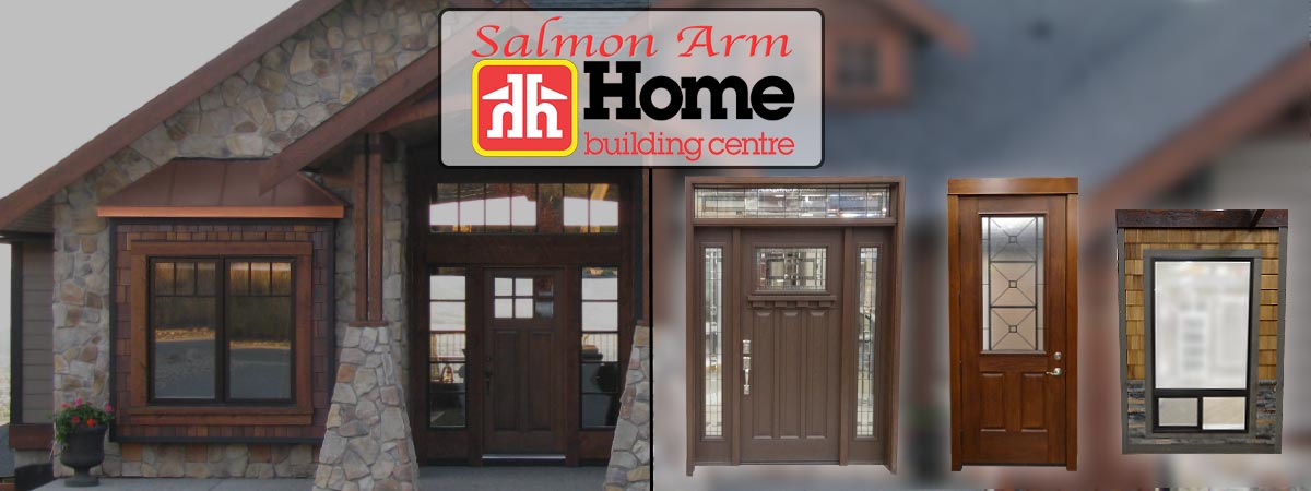 Custom Doors And Windows Home Building Centre Salmon Arm Bc